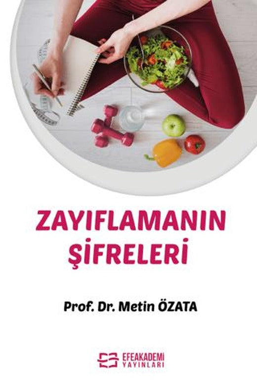 Zayıflamanın Şifreleri | Efe Akademi Yayınları (Ciltsiz)