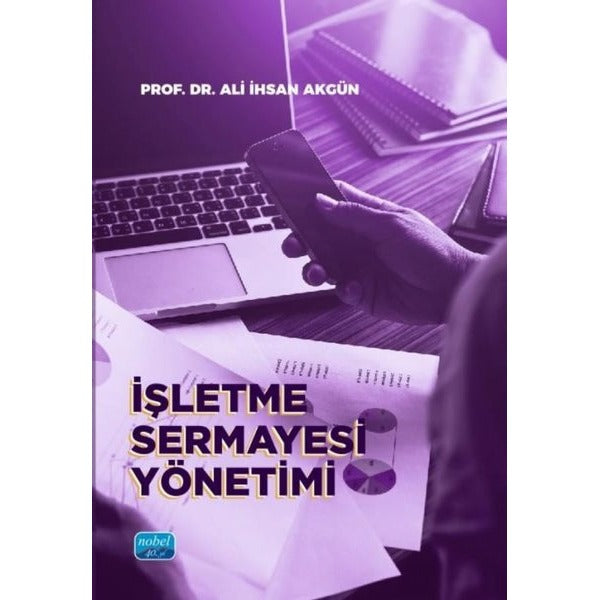 İşletme Sermayesi Yönetimi | Nobel Akademik Yayıncılık (İnce Kapak)