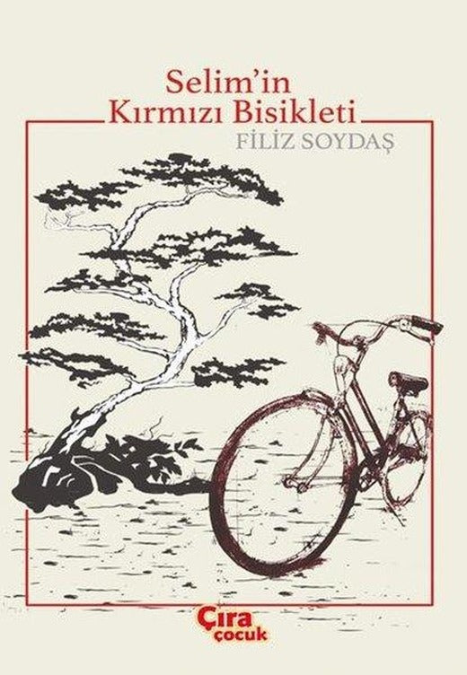 Selimin Kırmızı Bisikleti | Çıra Çocuk Yayınları (İnce Kapak)