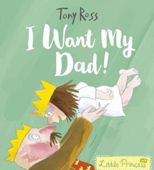 I Want My Dad!