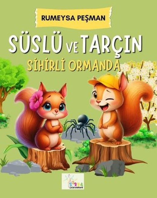 Süslü ve Tarçın Sihirli Ormanda | Sirya Yayınları (İnce Kapak)