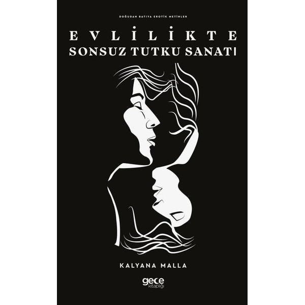 Evlilikte Sonsuz Tutku Sanatı | Gece Kitaplığı (İnce Kapak)