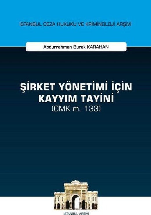 Şirket Yönetimi İçin Kayyım Tayini | On İki Levha Yayıncılık (İnce Kapak)