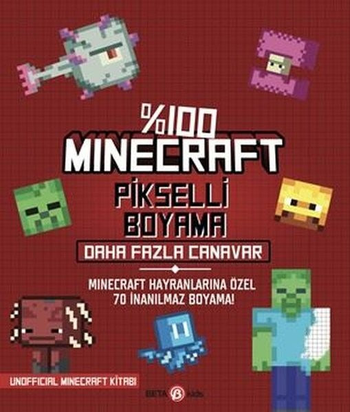 Minecraft Pikselli Boyama - Daha Fazla Canavar | Beta Kids (İnce Kapak)