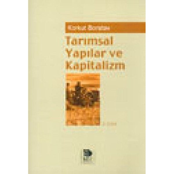 Tarımsal Yapılar ve Kapitalizm | İmge Kitabevi (İnce Kapak)