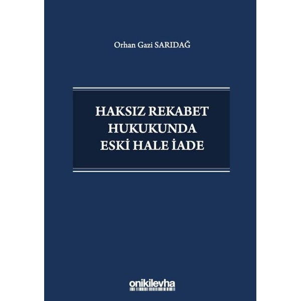 Haksız Rekabet Hukukunda Eski Hale İade