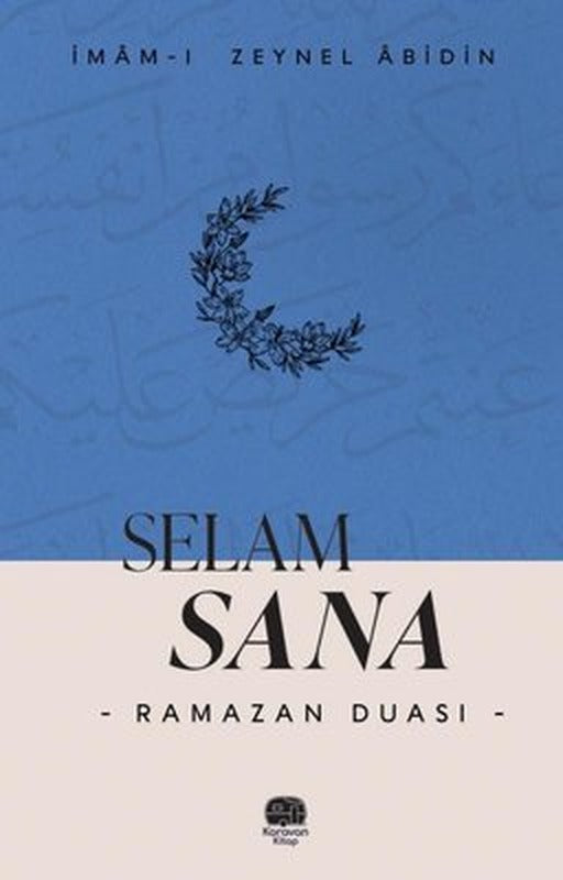 Selam Sana - Ramazan Duası | Karavan Kitap (İnce Kapak )