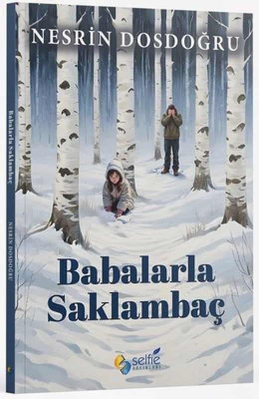 Babalarla Saklambaç | Selfie Yayınları