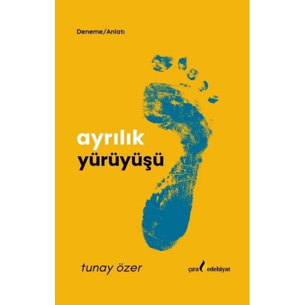 Ayrılık Yürüyüşü |Çıra Yayınları (İnce Kapak)