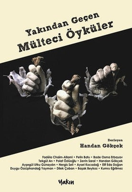 Yakından Geçen Mülteci Öyküler | Yakın Kitabevi