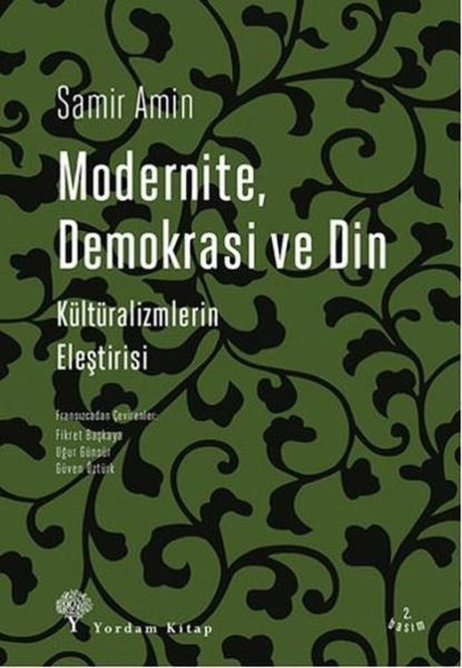 Modernite Demokrasi ve Din | Yordam Kitap - Kuram / Siyaset Dizisi (İnce Kapak)