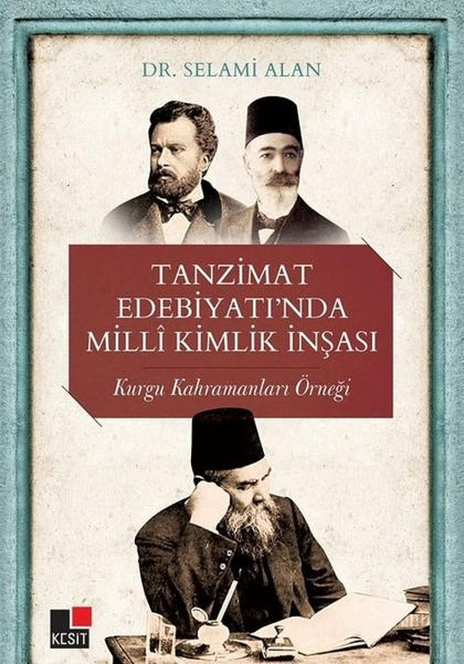 Tanzimat Edebiyatında Milli Kimlik İnşası | Kesit Yayınları (İnce Kapak)