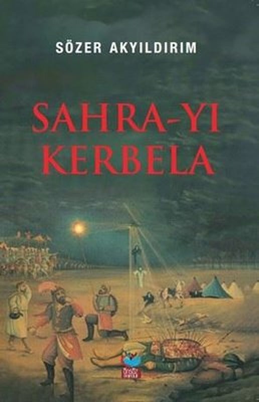 Sahra-yı Kerbela | Önsöz Yayıncılık (İnce Kapak)