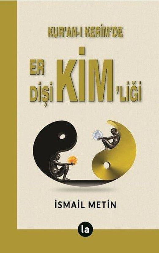 Kur'an-ı Kerim'de Er Dişi Kim'liği | La Kitap (İnce Kapak)
