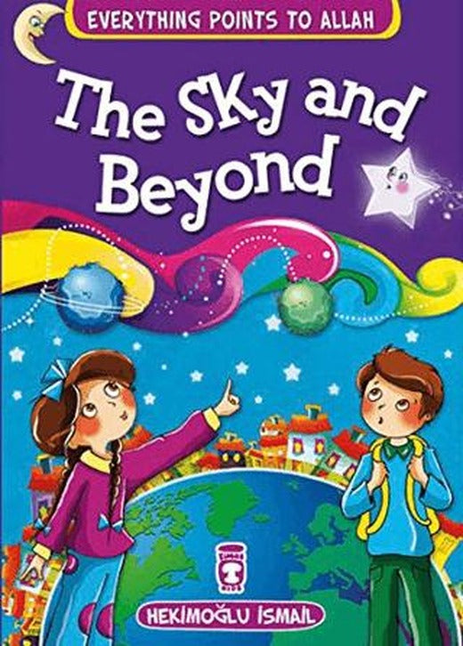 The Sky and Beyond - Everything Points To Allah 7