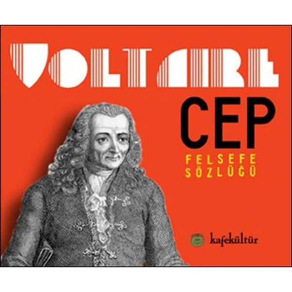 Voltaire - Cep Felsefe Sözlüğü | Kafe Kültür Yayıncılık (Cep Boy)