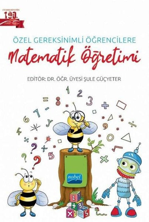 Özel Gereksinimli Öğrencilere Matematik Öğretimi | Nobel Akademik Yayıncılık (İnce Kapak)
