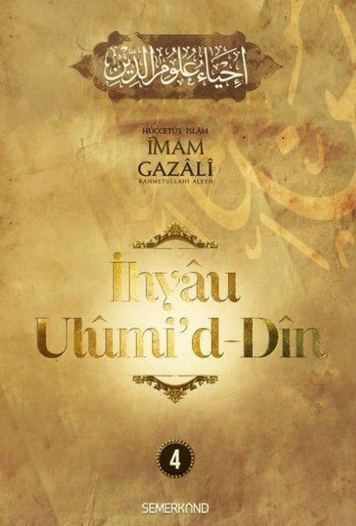 İhyaü Ulumi'd-Din 4.Cilt | Semerkand Yayınları (Ciltli)