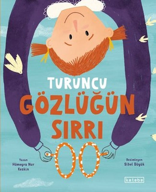 Turuncu Gözlüğün Sırrı | Ketebe (İnce Kapak)