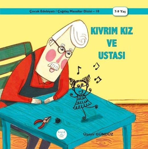 Kıvrım Kız ve Ustası | Küçük Ev Yayınları