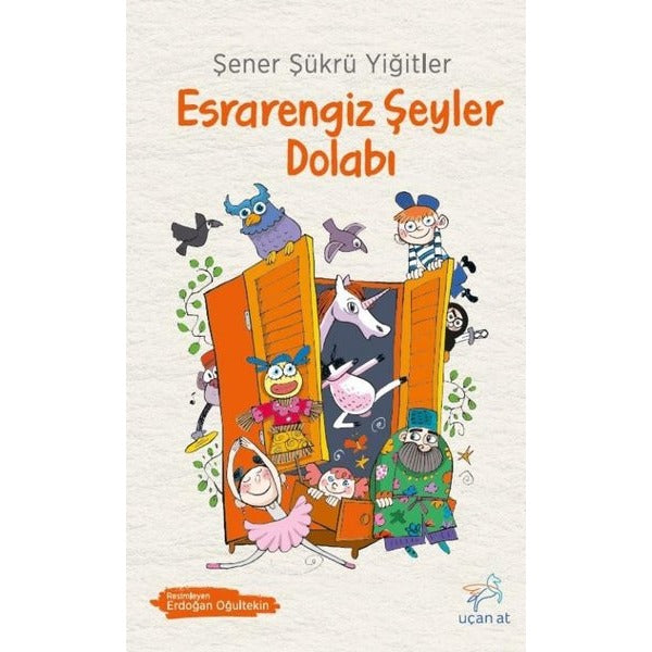 Esrarengiz Şeyler Dolabı | Uçan At (İnce Kapak)