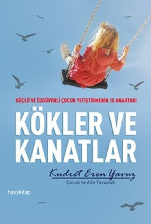 Kökler ve Kanatlar | Hayy Kitap