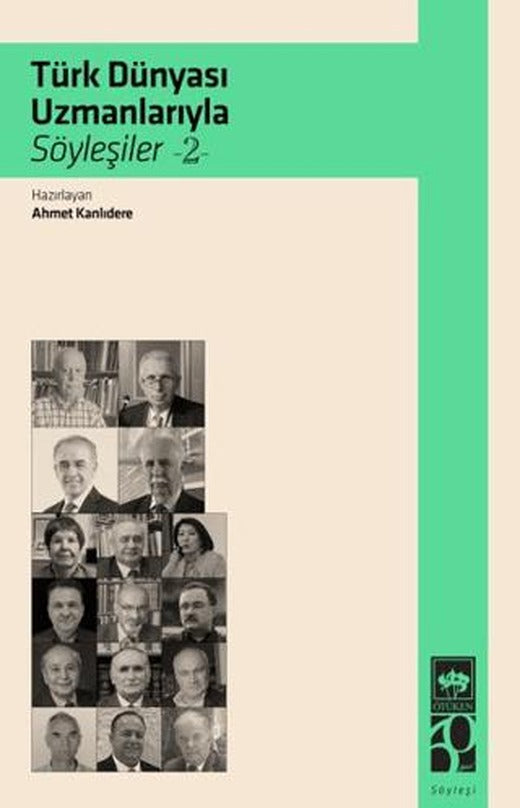 Türk Dünyası Uzmanlarıyla Söyleşiler 2