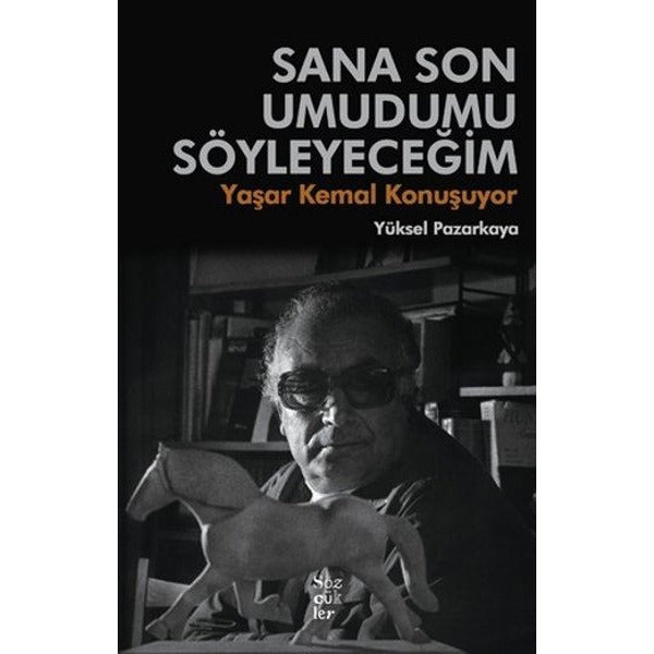 Sana Son Umudumu Söyleyeceğim | Sözcükler (İnce Kapak)