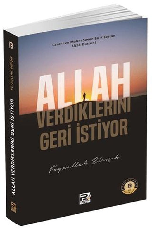 Allah Verdiklerini Geri İstiyor | Karınca & Polen Yayınları (Ciltsiz)