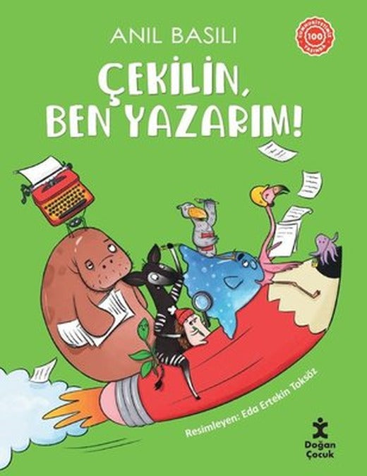 Çekilin Ben Yazarım! | Doğan Çocuk