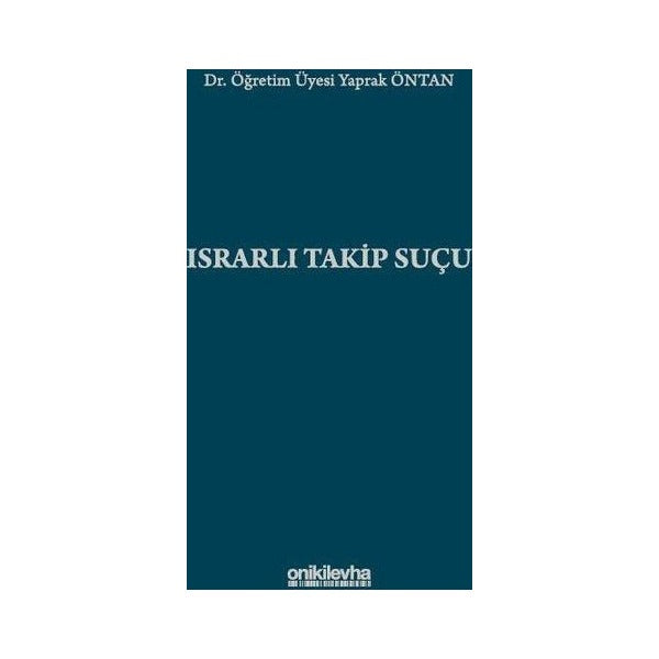 Israrlı Takip Suçu