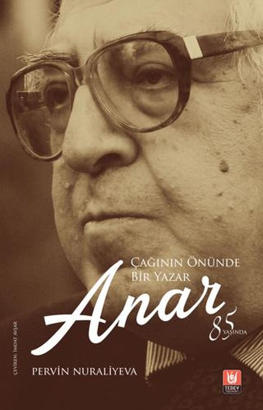 Çağının Önünde Bir Yazar Anar | Tedev Yayınları (Ciltsiz)