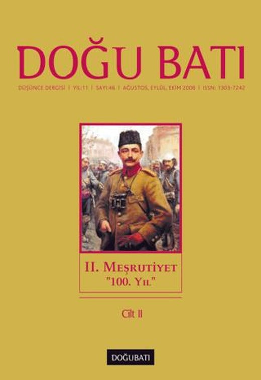Doğu Batı Düşünce Dergisi Yıl: 11 Sayı: 46 - 2. Meşrutiyet - 2 | Doğu Batı Dergileri (Ciltsiz)