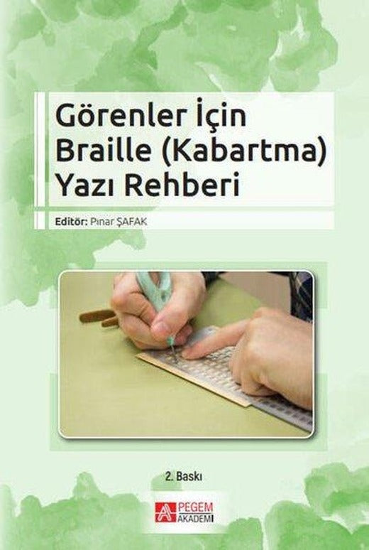 Görenler İçin Braille Yazı Rehberi | Pegem Akademi Yayıncılık (İnce Kapak)