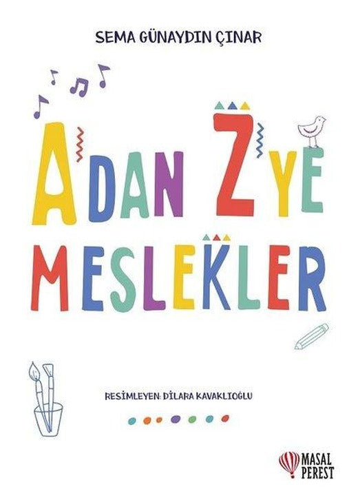 A'dan Z'ye Meslekler | Masalperest (İnce Kapak)