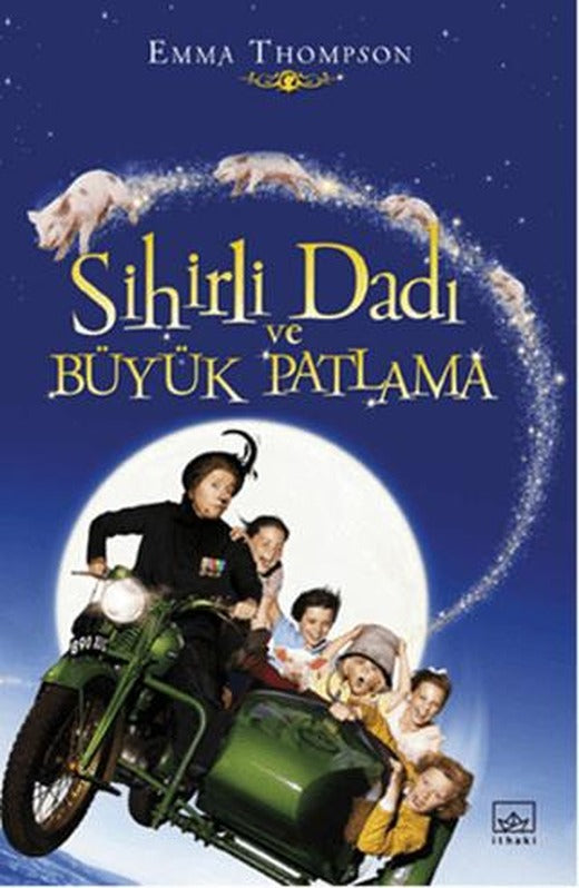 Sihirli Dadı ve Büyük Patlama | İthaki Yayınları (Ciltsiz)