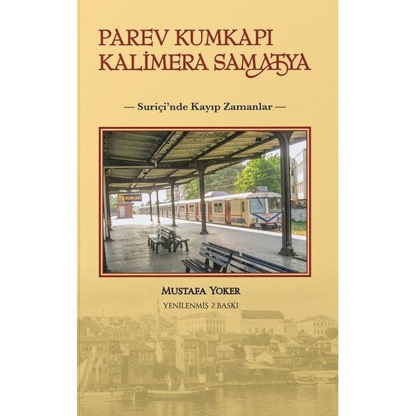 Parev Kumkapı Kalimera Samatya-Suriçi'nde Kayıp Zamanlar | Alternatif Yayınları