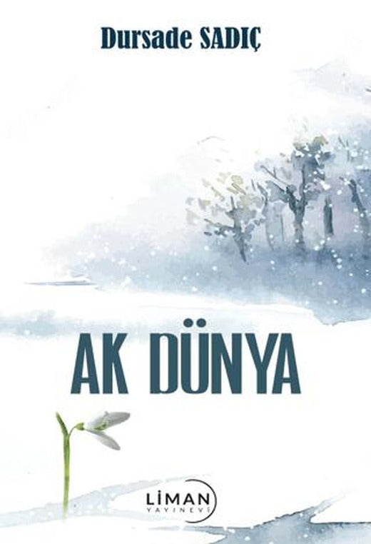 Ak Dünya | Liman Yayınevi (Ciltsiz)