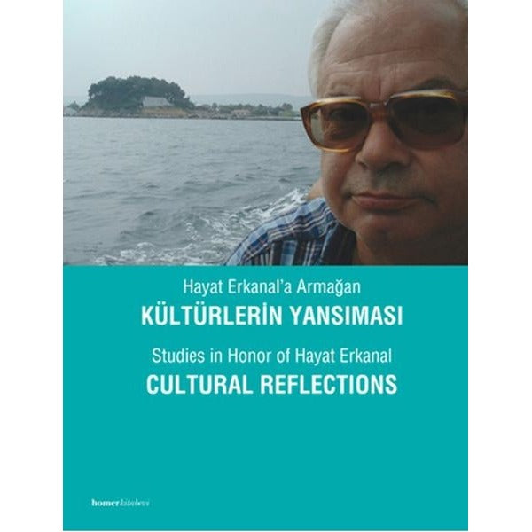 Hayat Erkanal’a Armağan Kültürlerin Yansıması