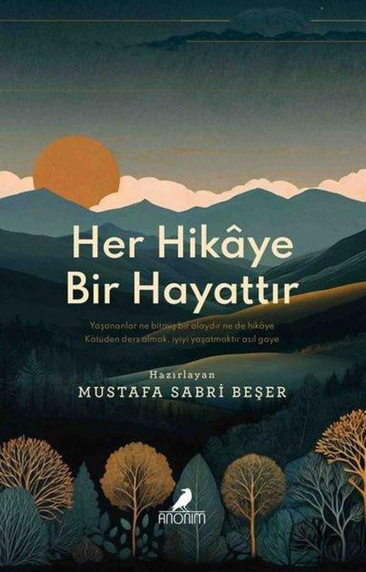 Her Hikaye Bir Hayattır | Anonim Yayınları (İnce Kapak)
