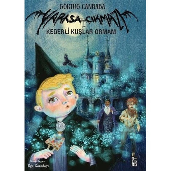 Kederli Kuşlar Ormanı - Yarasa Çıkmazı 3 | Xlibris (İnce Kapak)