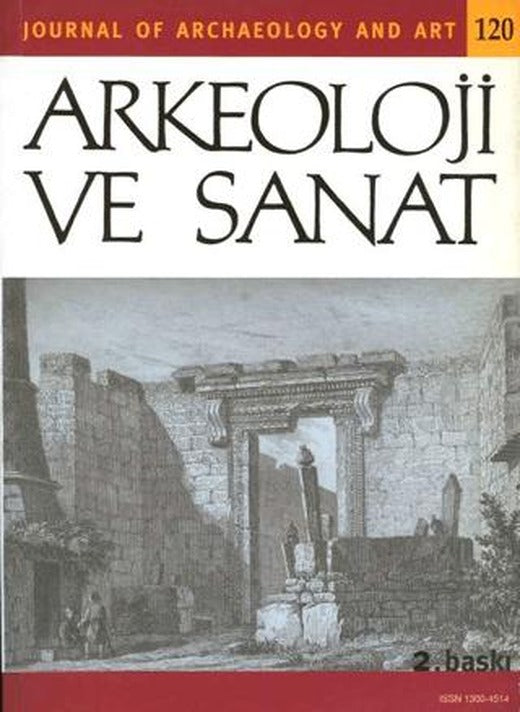 Arkeoloji ve Sanat Dergisi Sayı 120 | Arkeoloji ve Sanat Dergisi (Ciltsiz)