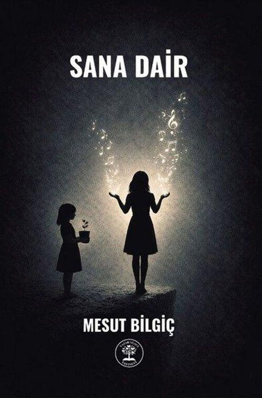 Sana Dair | Yazar Ağacı Yayınevi (İnce Kapak)
