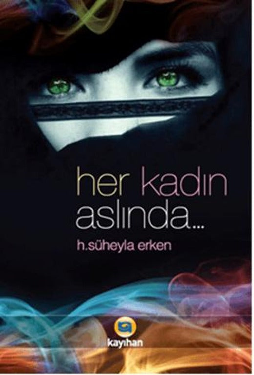 Her Kadın Aslında...