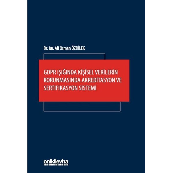 GDPR Işığında Kişisel Verilerin Korunmasında Akreditasyon ve Sertifikasyon Sistemi | On İki Levha Yayınları (Ciltli)