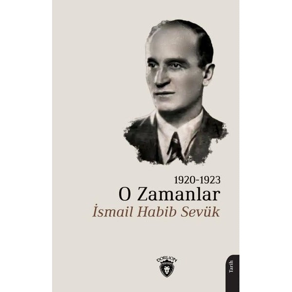 O Zamanlar 1920-1923 | Dorlion Yayınevi