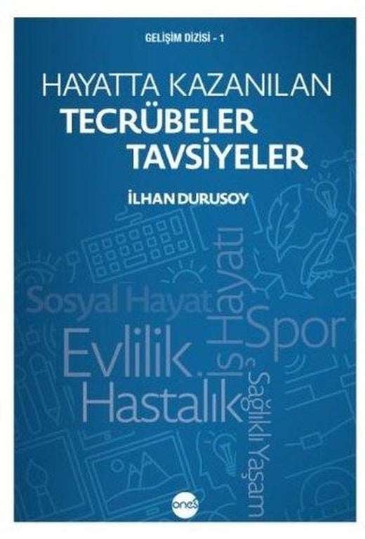 Hayatta Kazanılan Tecrübeler Tavsiyeler | Boyut Yayın Grubu (İnce Kapak)