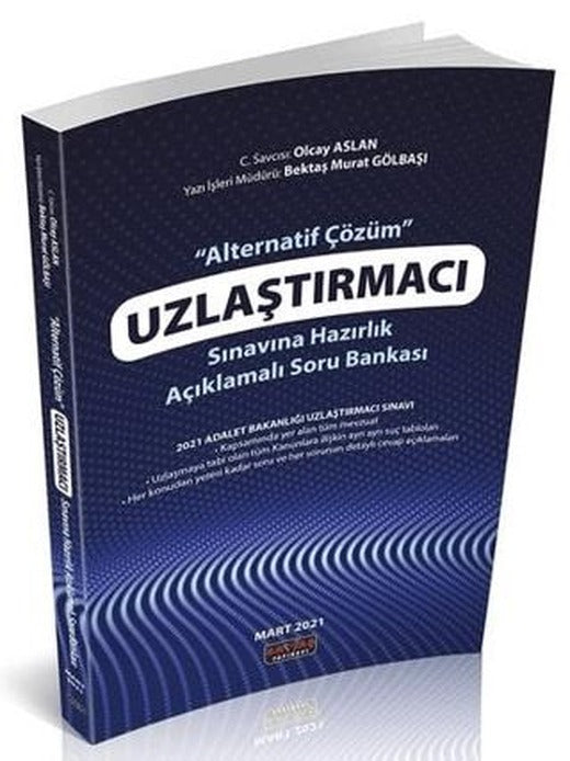 Uzlaştırmacı Sınavına Hazırlık Alternatif Çözüm Soru Bankası | Savaş Yayınevi (Ciltsiz)