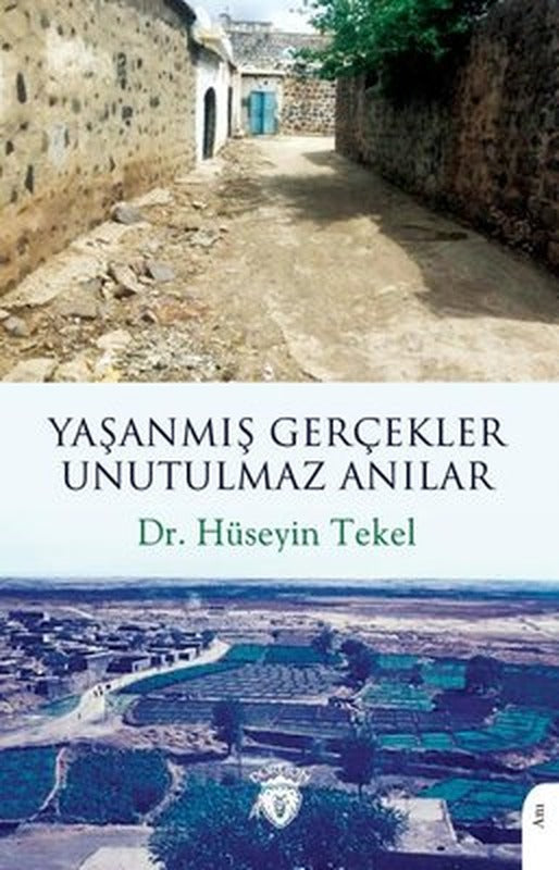 Yaşanmış Gerçekler Unutulmaz Anılar | Dorlion Yayınevi