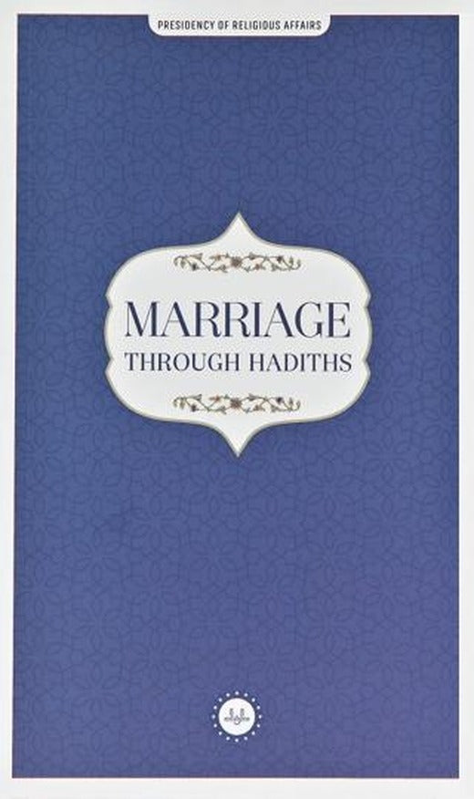 Marriage Through Hadiths (Hadislerle Evlilik) İngilizce | Diyanet İşleri Başkanlığı (Ciltsiz)